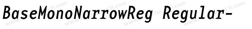BaseMonoNarrowReg Regular字体转换